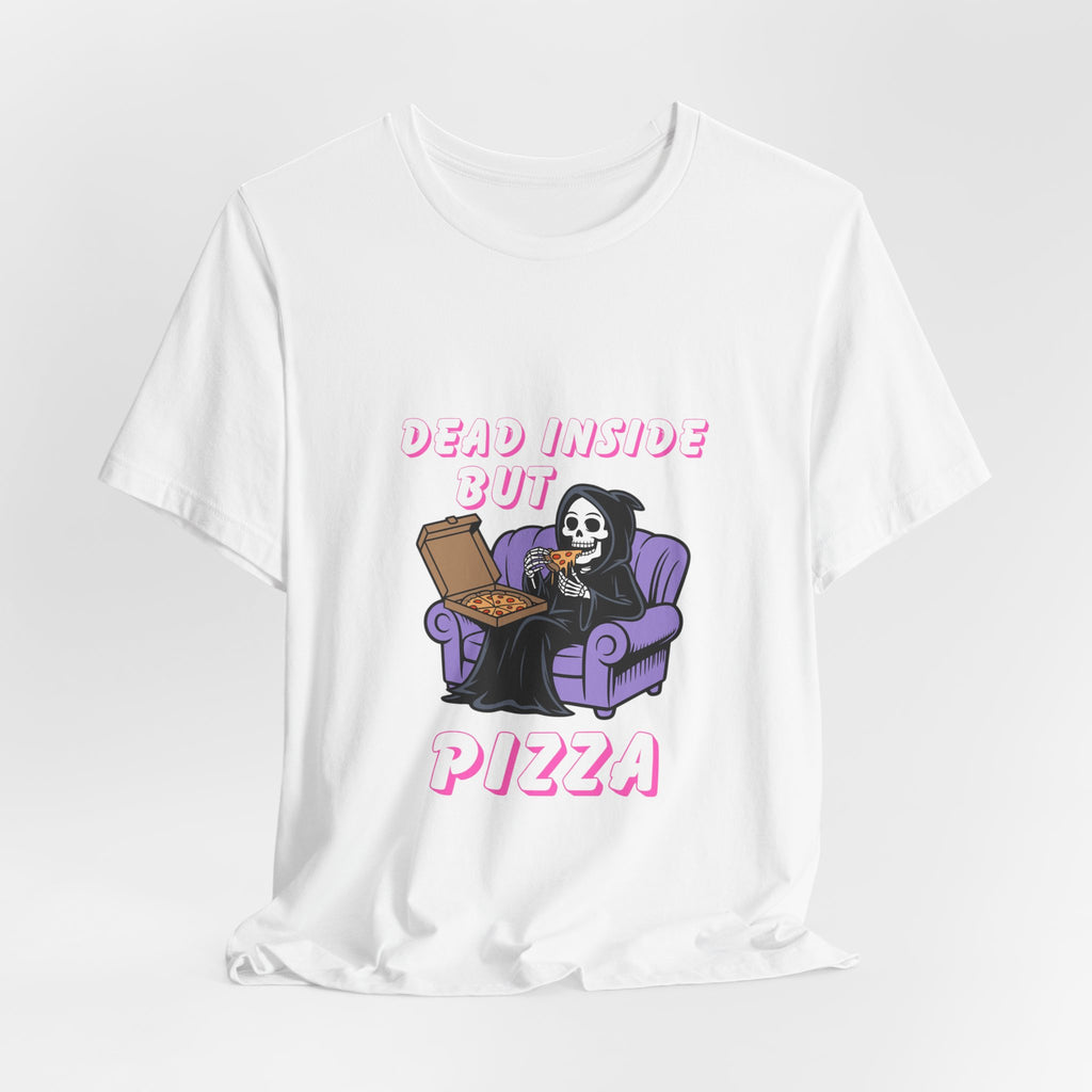 Dead Inside But Pizza T-Shirt — Funny Grim Reaper Pizza Tee
