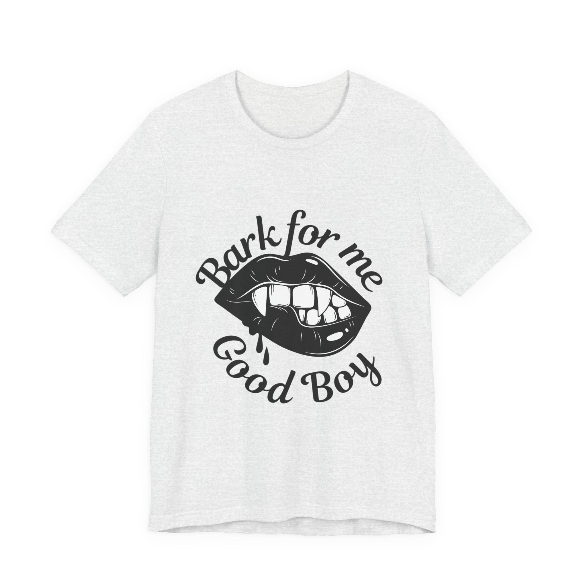 Graphic Tee — "Bark For Me Good Boy" Lip & Teeth Design
