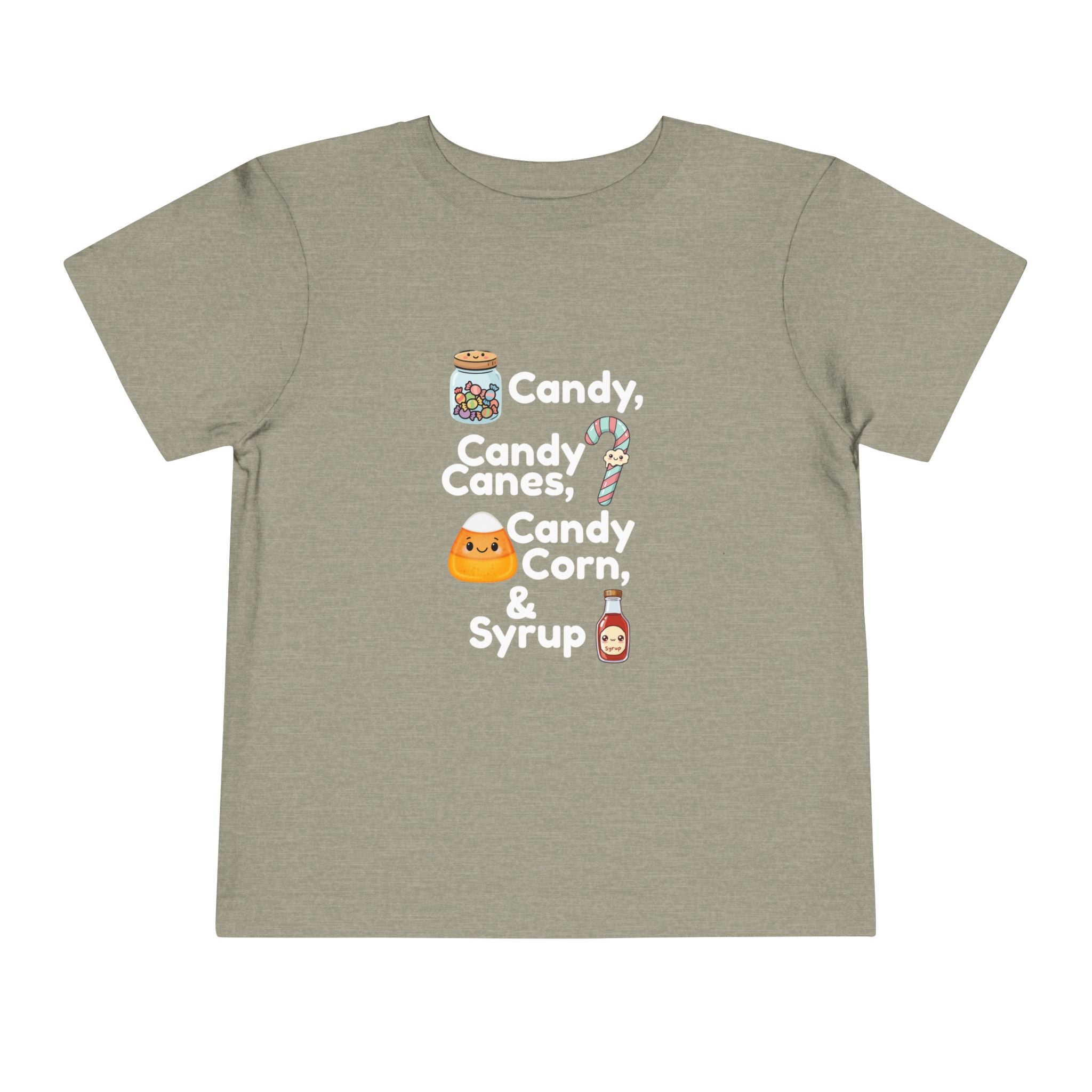 Toddler Tee — "Candy, Candy Canes, Candy Corn & Syrup" Holiday Candy Kids Shirt