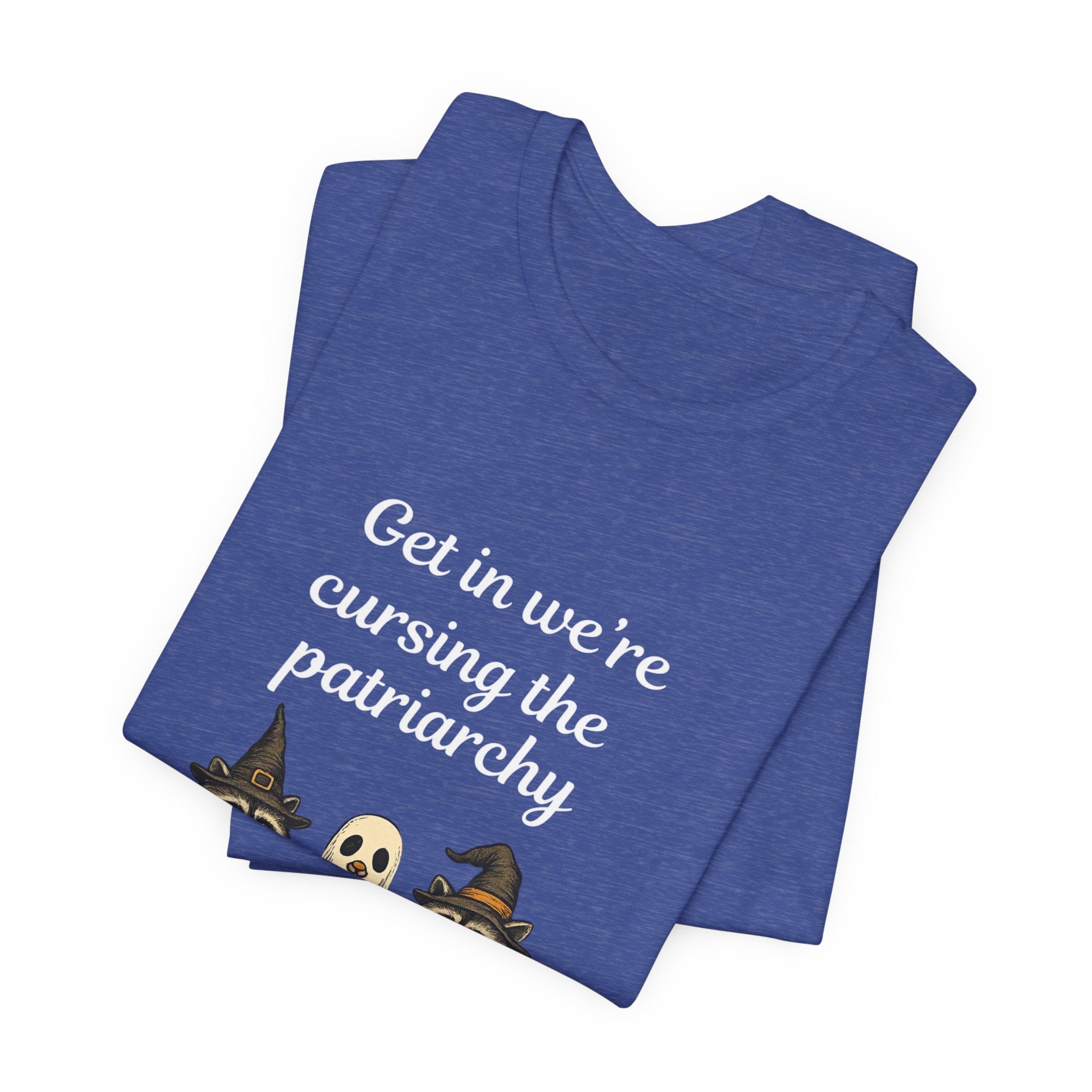 Get In We’re Cursing the Patriarchy Tee — Halloween Witch Ghost Raccoon Graphic Shirt