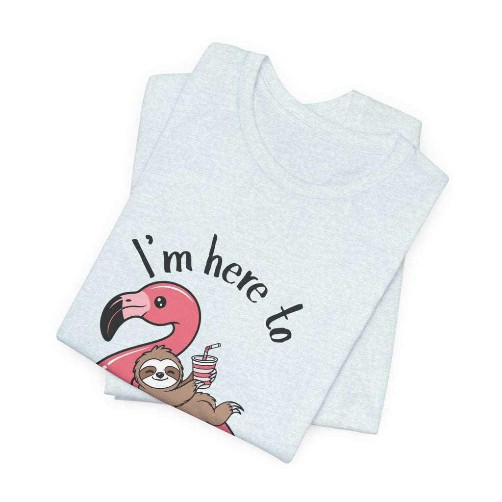 I'm Here to Dilly Dally T‑Shirt — Cute Sloth on Flamingo Float Tee