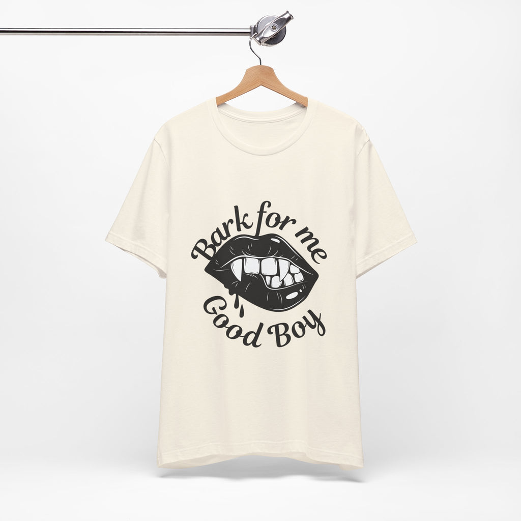 Graphic Tee — "Bark For Me Good Boy" Lip & Teeth Design