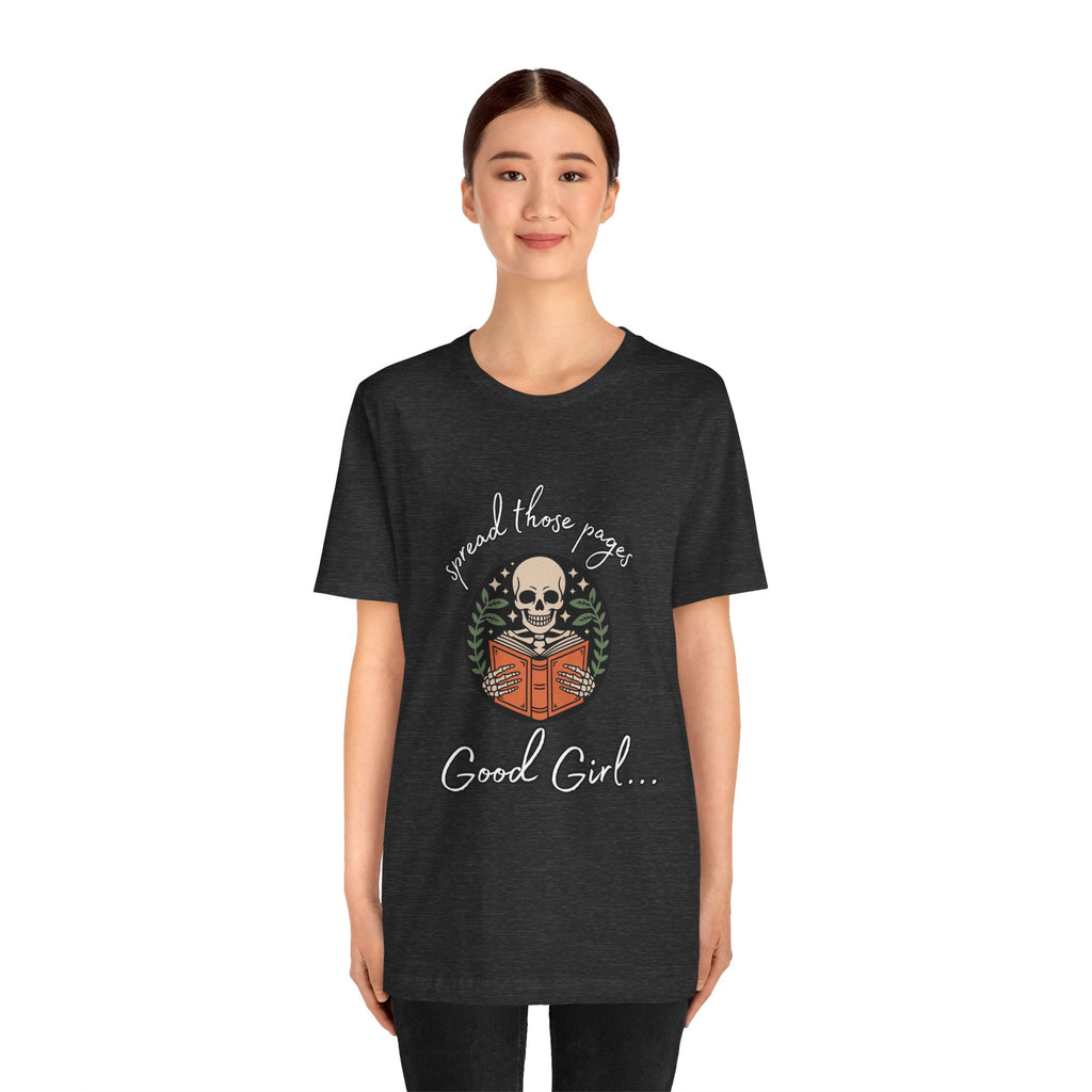 Skull Reading Tee – "Spread those Pages, Good Girl" Graphic T-Shirt