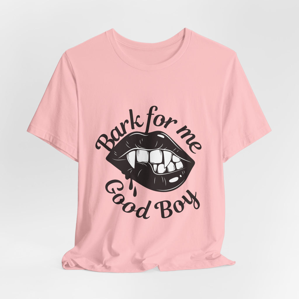 Graphic Tee — "Bark For Me Good Boy" Lip & Teeth Design