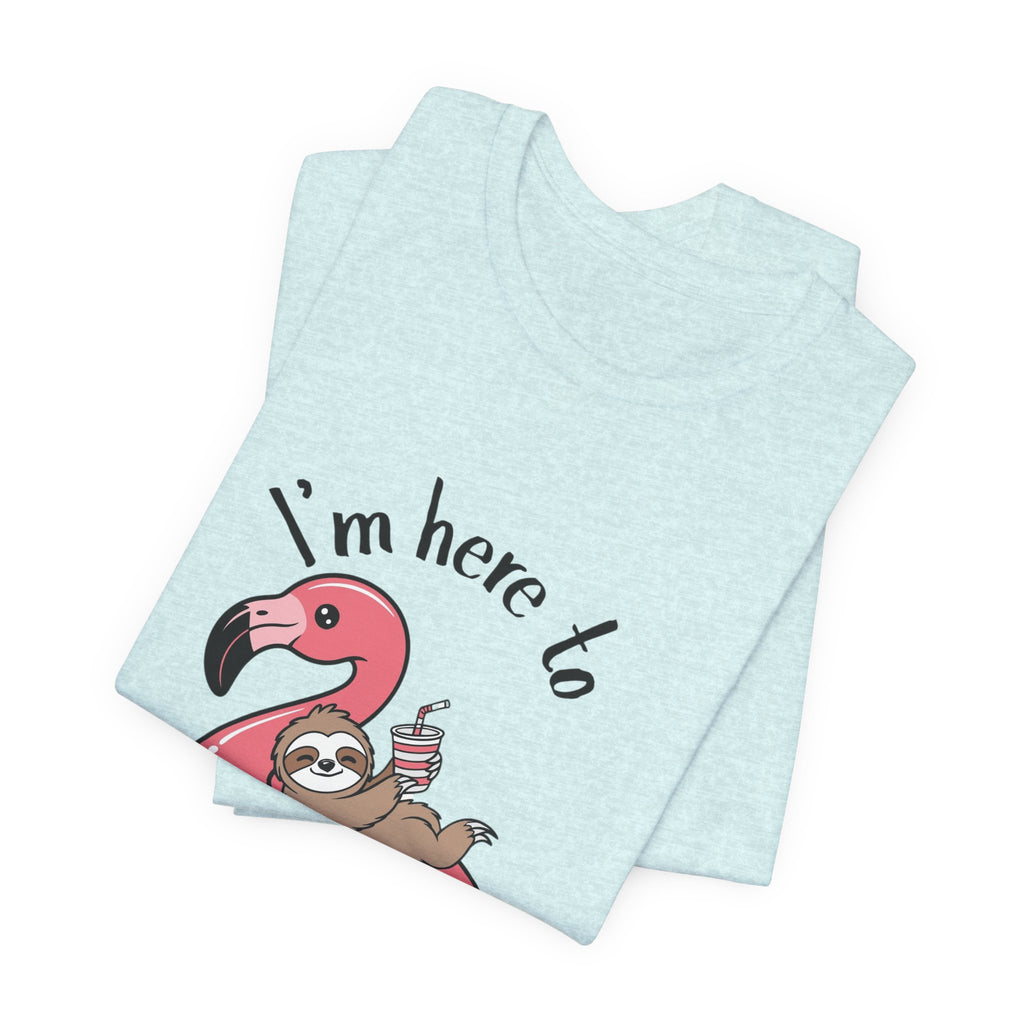 I'm Here to Dilly Dally T‑Shirt — Cute Sloth on Flamingo Float Tee