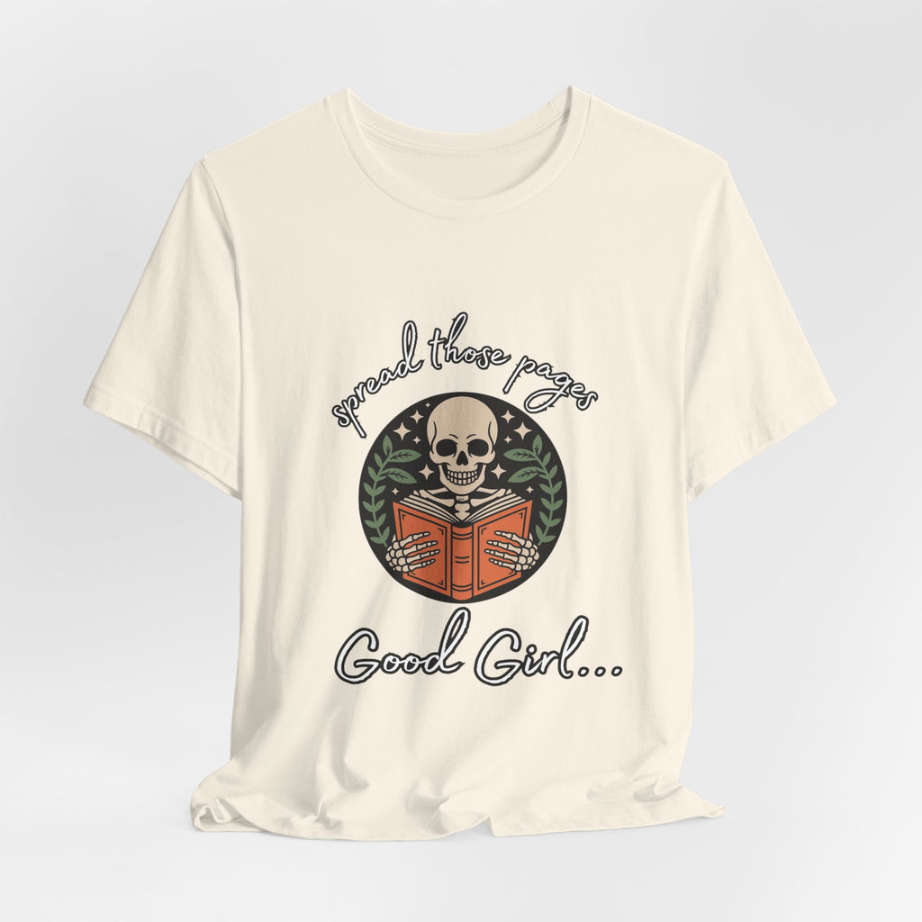 Skull Reading Tee – "Spread those Pages, Good Girl" Graphic T-Shirt