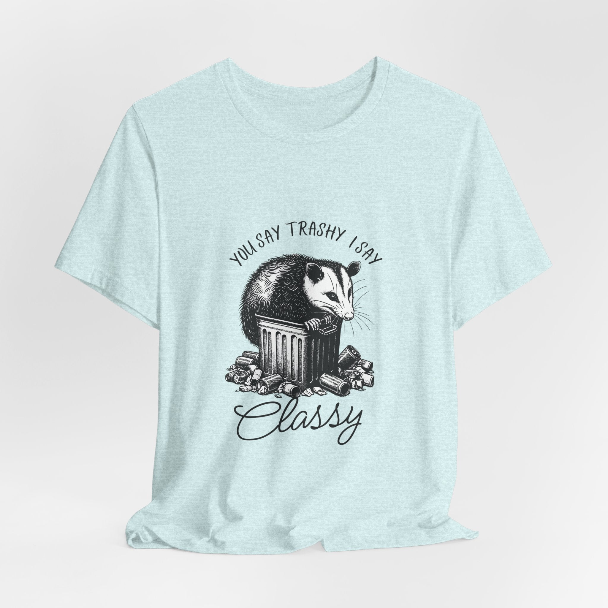 T‑Shirt — “You Say Trashy I Say Classy” Opossum Vintage Graphic Tee