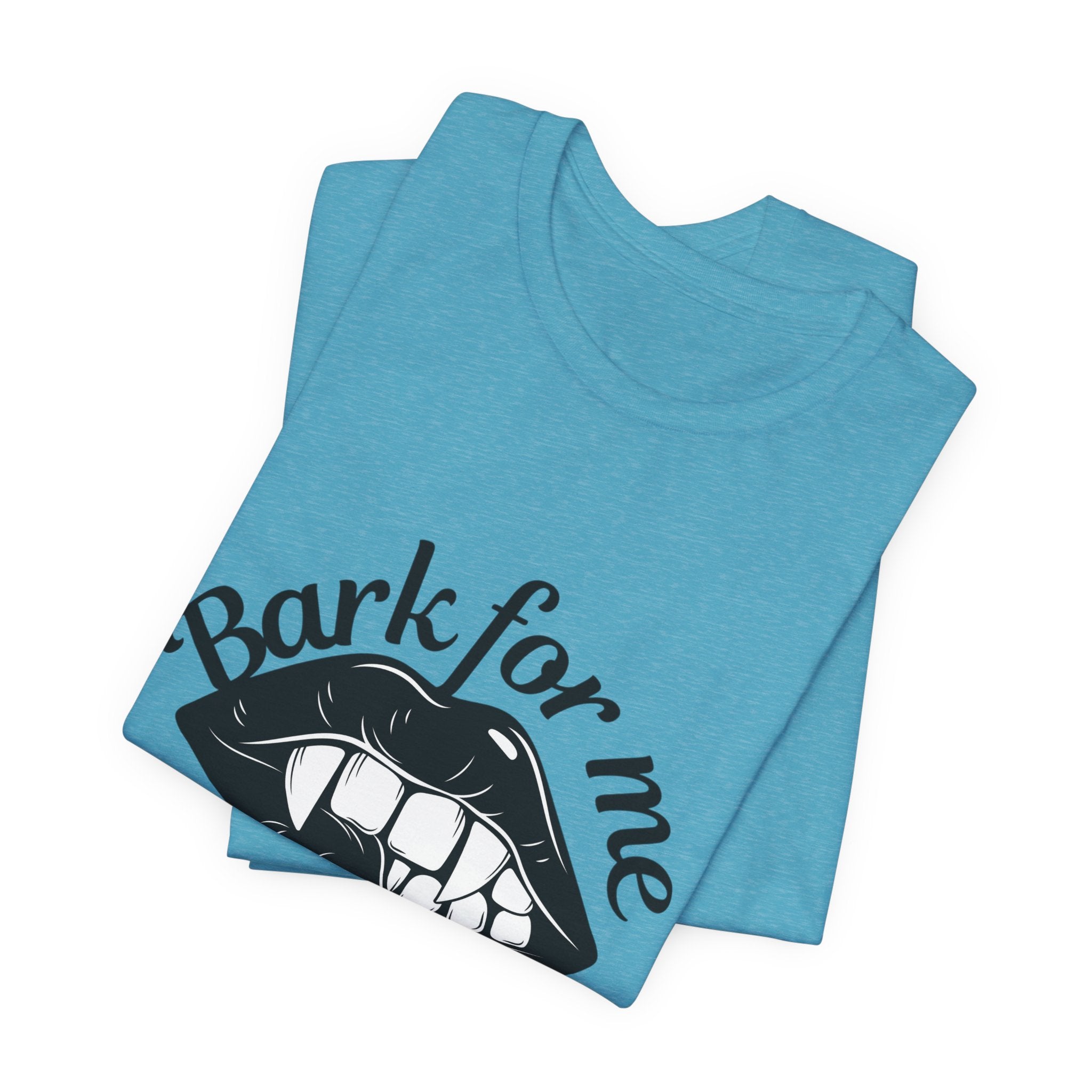 Graphic Tee — "Bark For Me Good Boy" Lip & Teeth Design