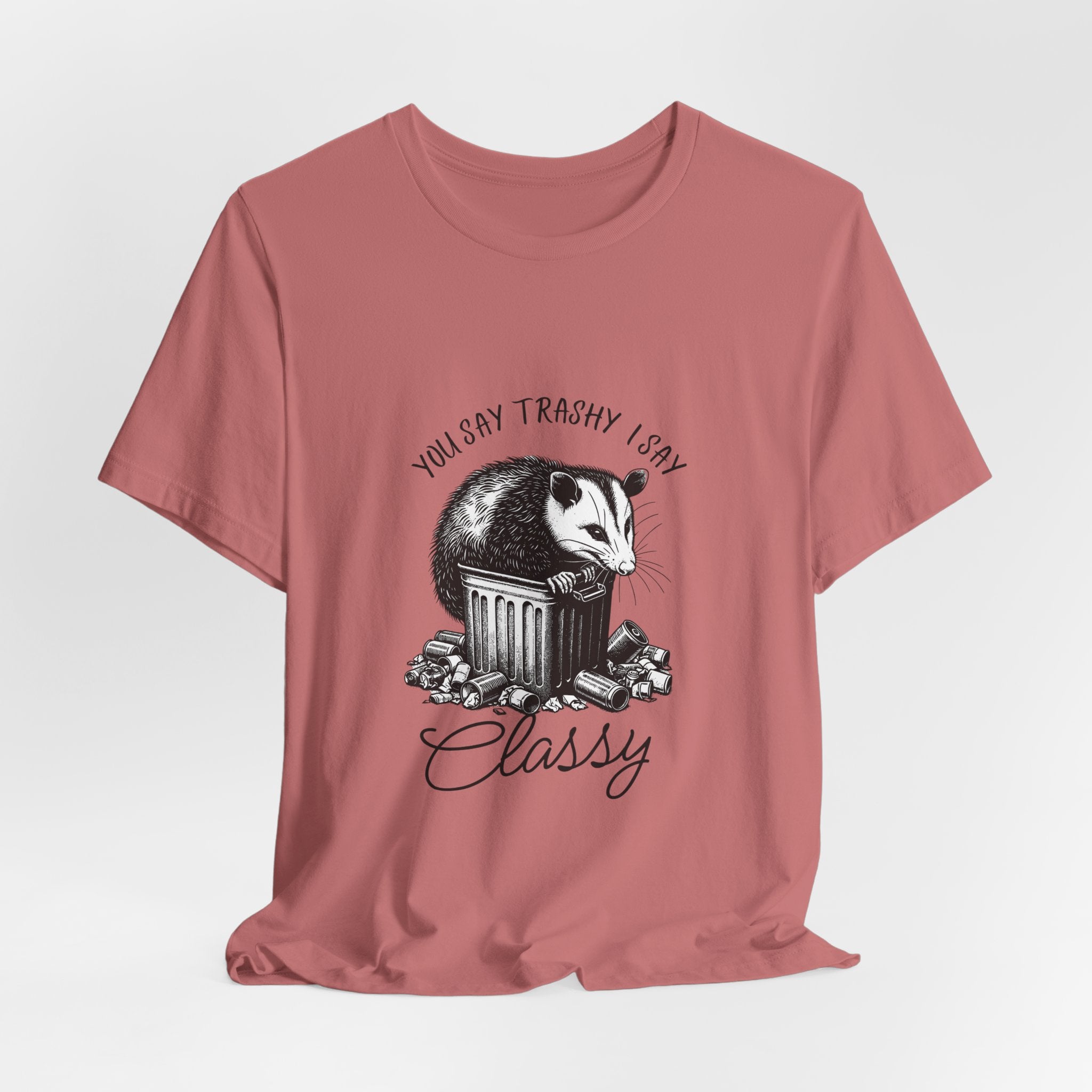 T‑Shirt — “You Say Trashy I Say Classy” Opossum Vintage Graphic Tee
