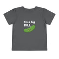 I’m a Big Dill Toddler Tee - Cute Pickle Graphic Shirt for Kids