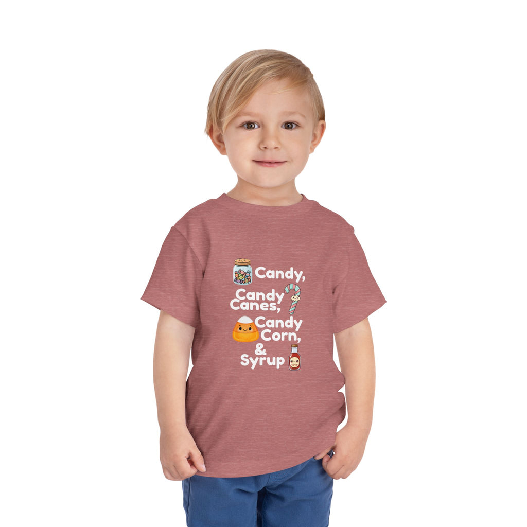 Toddler Tee — "Candy, Candy Canes, Candy Corn & Syrup" Holiday Candy Kids Shirt