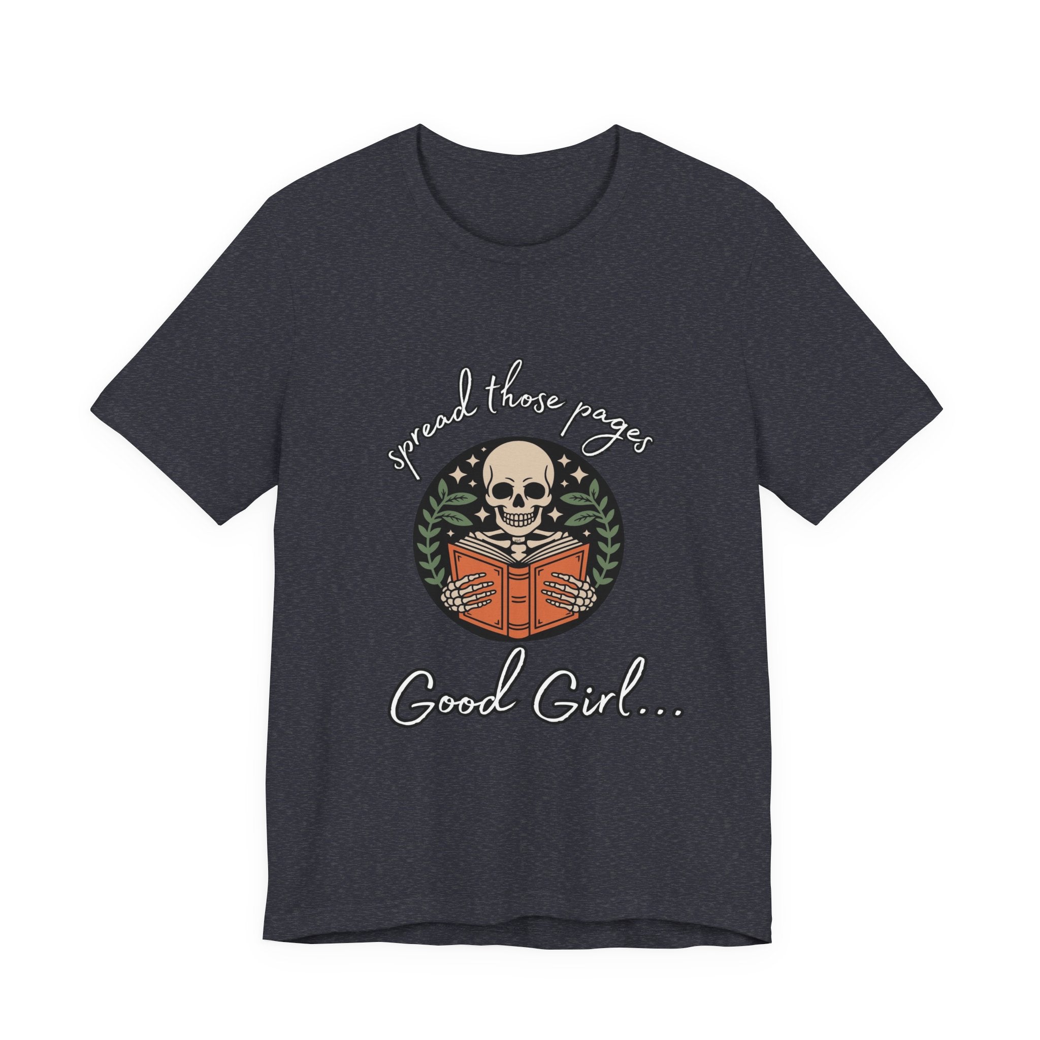 Skull Reading Tee – "Spread those Pages, Good Girl" Graphic T-Shirt