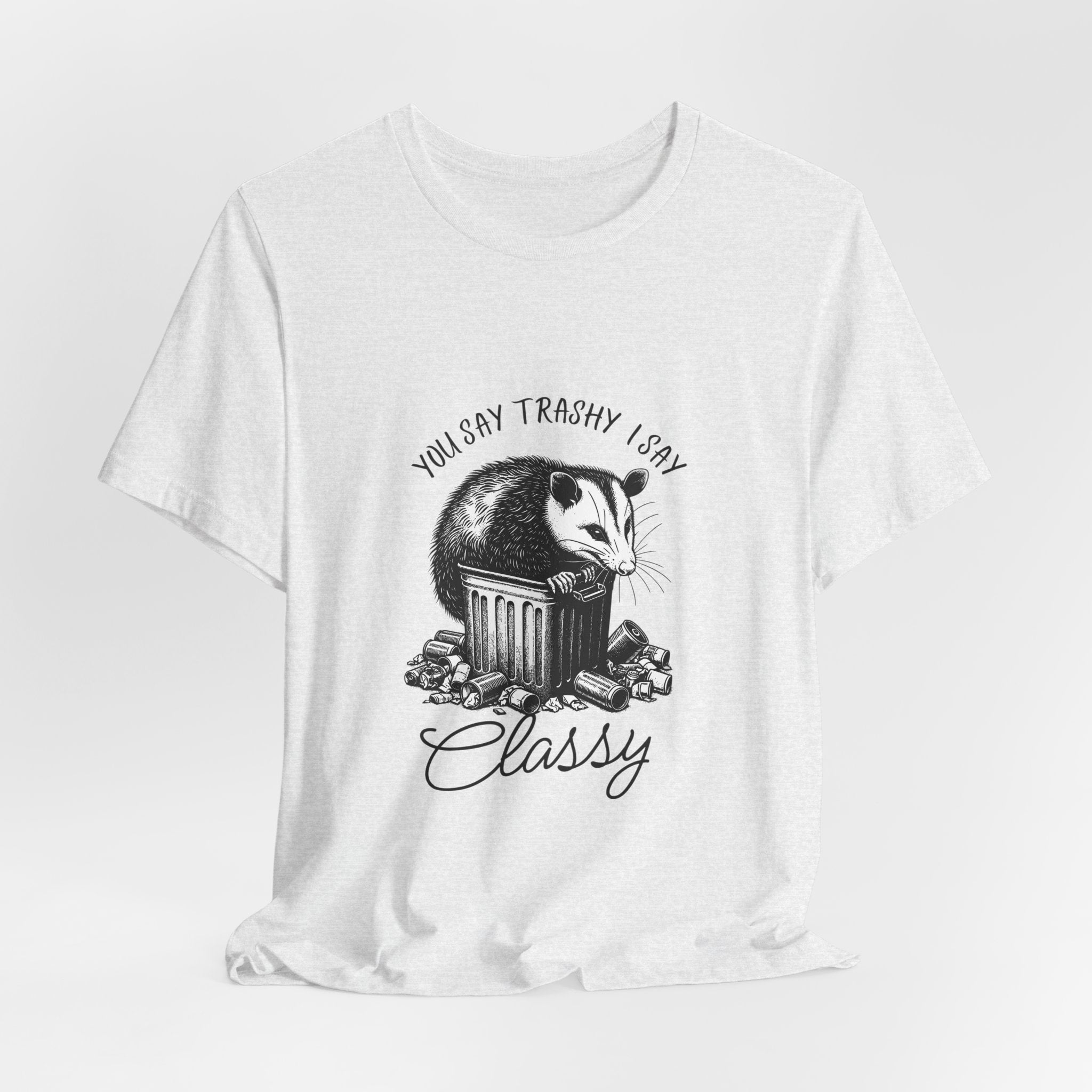 T‑Shirt — “You Say Trashy I Say Classy” Opossum Vintage Graphic Tee