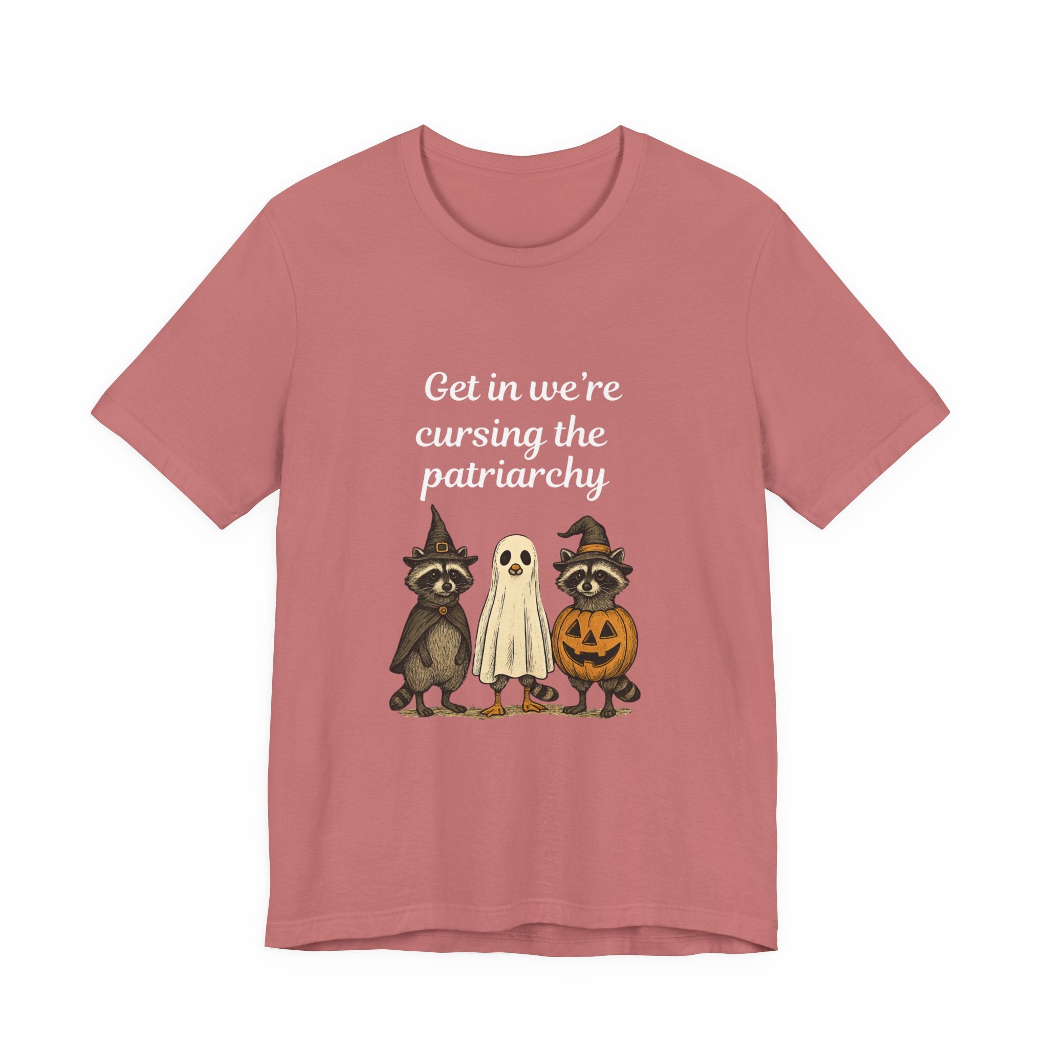 Get In We’re Cursing the Patriarchy Tee — Halloween Witch Ghost Raccoon Graphic Shirt