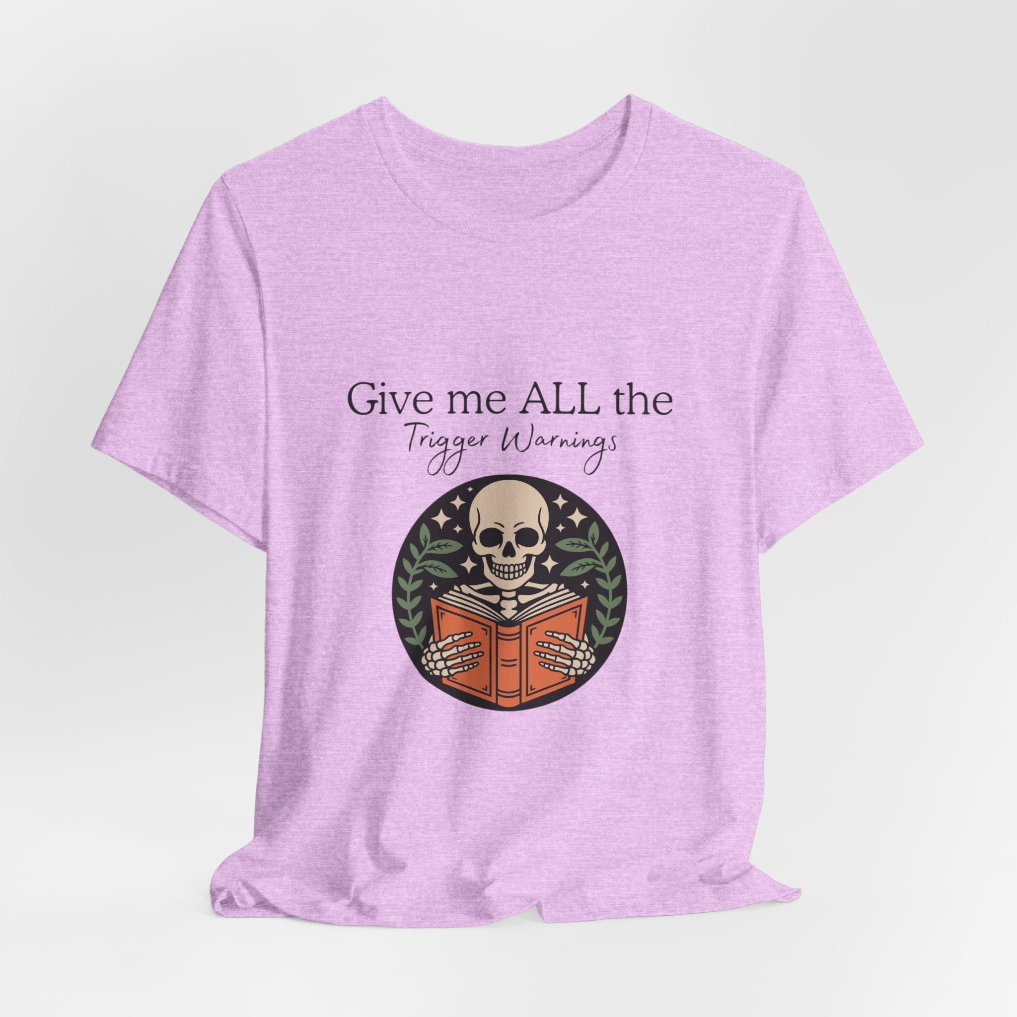 Give Me All The Trigger Warnings Tee — Gothic Skull Reading Graphic T-Shirt