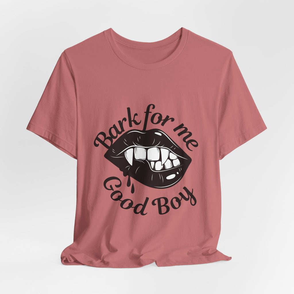 Graphic Tee — "Bark For Me Good Boy" Lip & Teeth Design