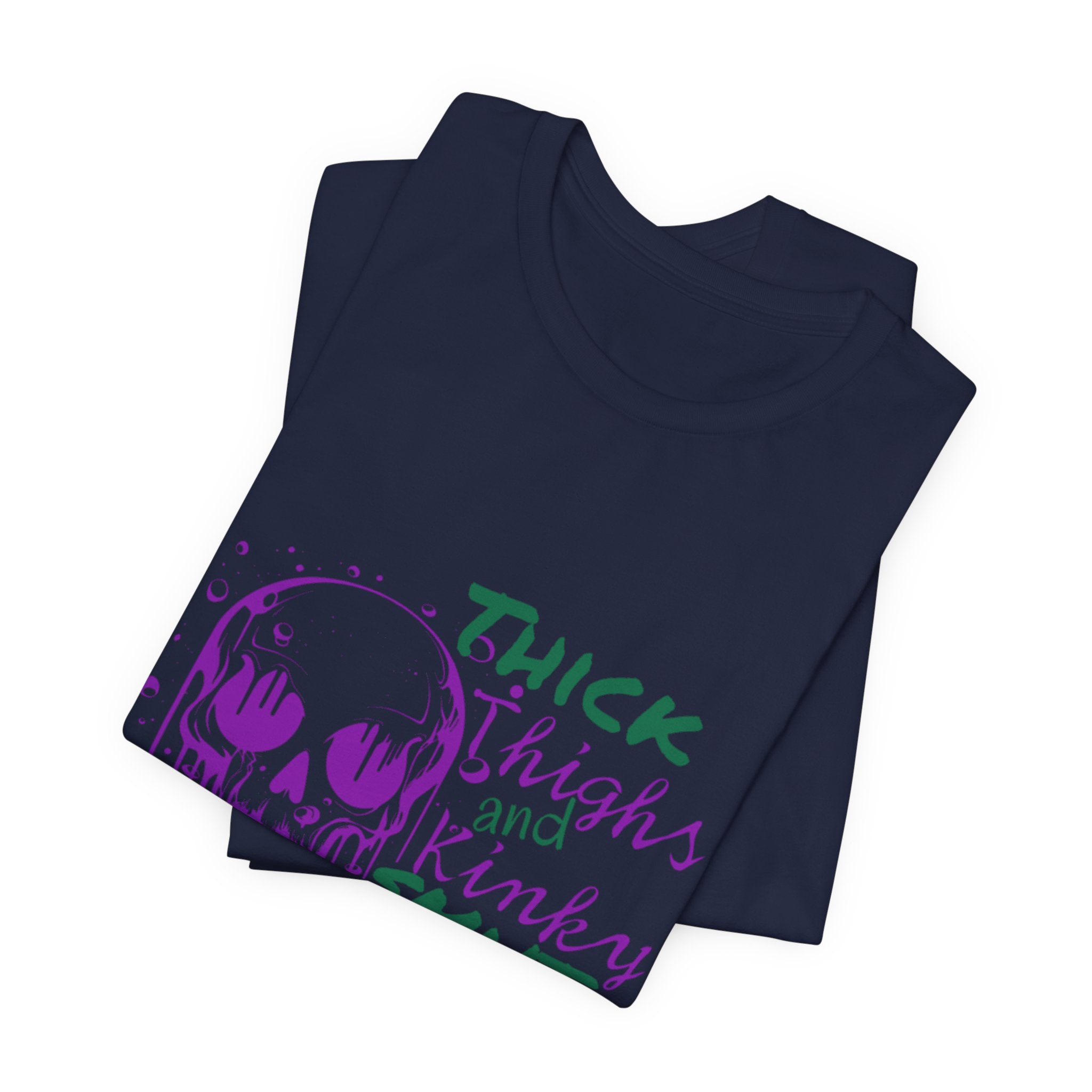 Graphic Tee — "Thick Thighs and Kinky Smut Vibes" Skull Drip Design