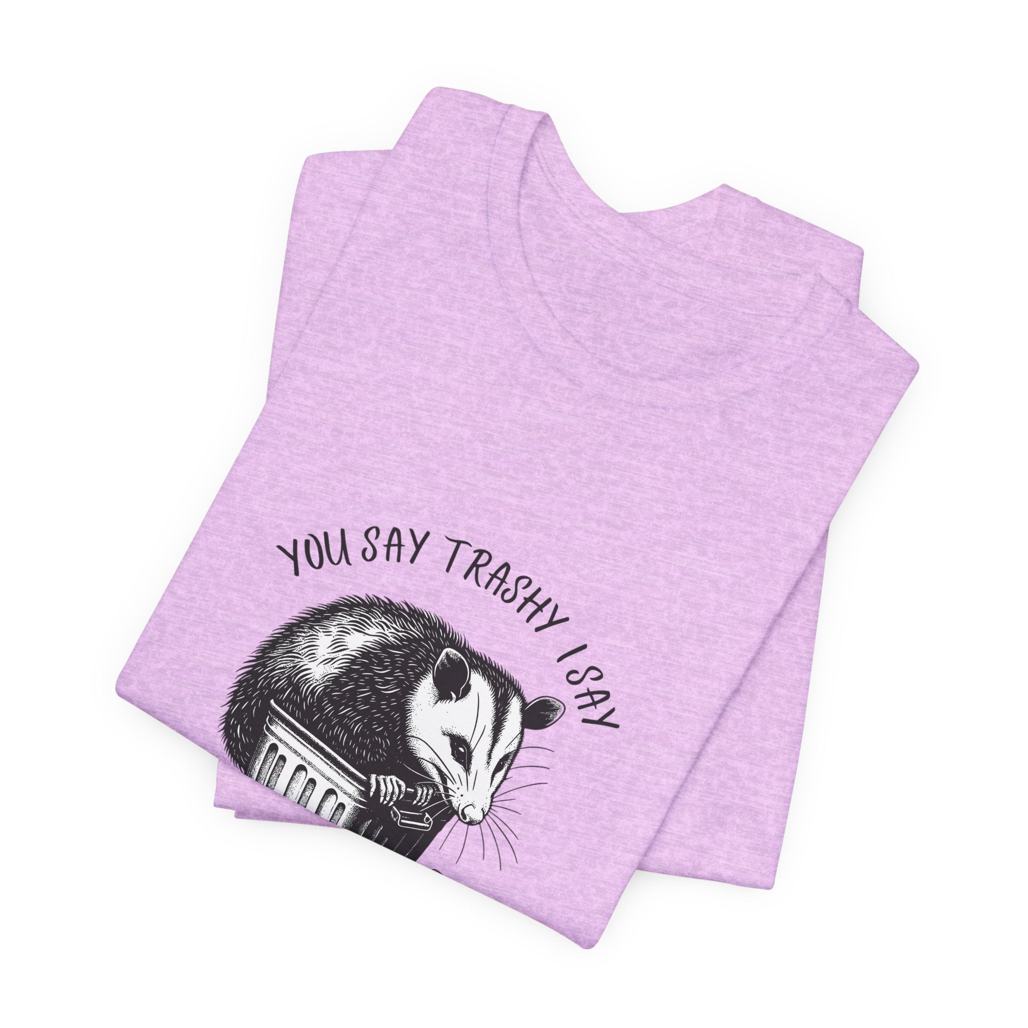 T‑Shirt — “You Say Trashy I Say Classy” Opossum Vintage Graphic Tee