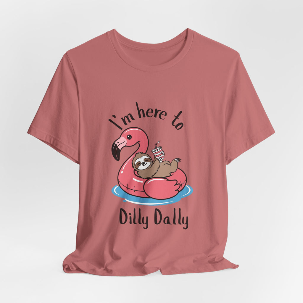 I'm Here to Dilly Dally T‑Shirt — Cute Sloth on Flamingo Float Tee