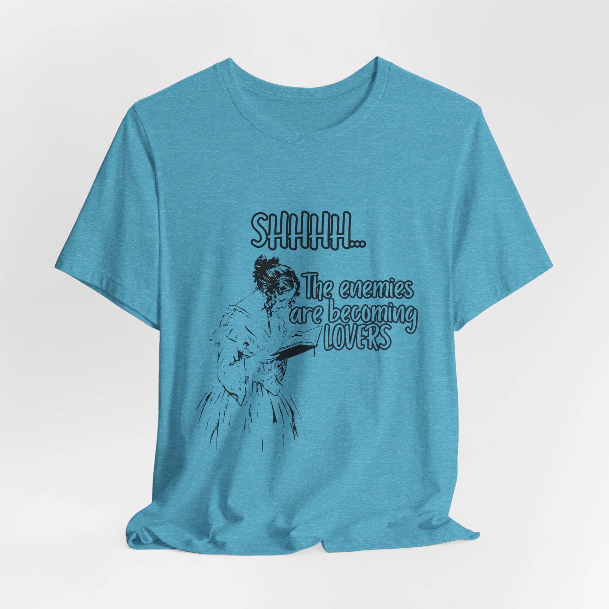 Shhhh... The Enemies Are Becoming Lovers Tee