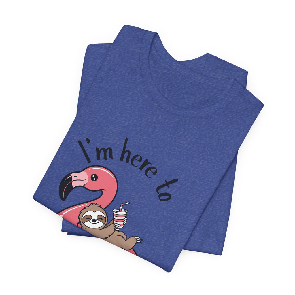 I'm Here to Dilly Dally T‑Shirt — Cute Sloth on Flamingo Float Tee
