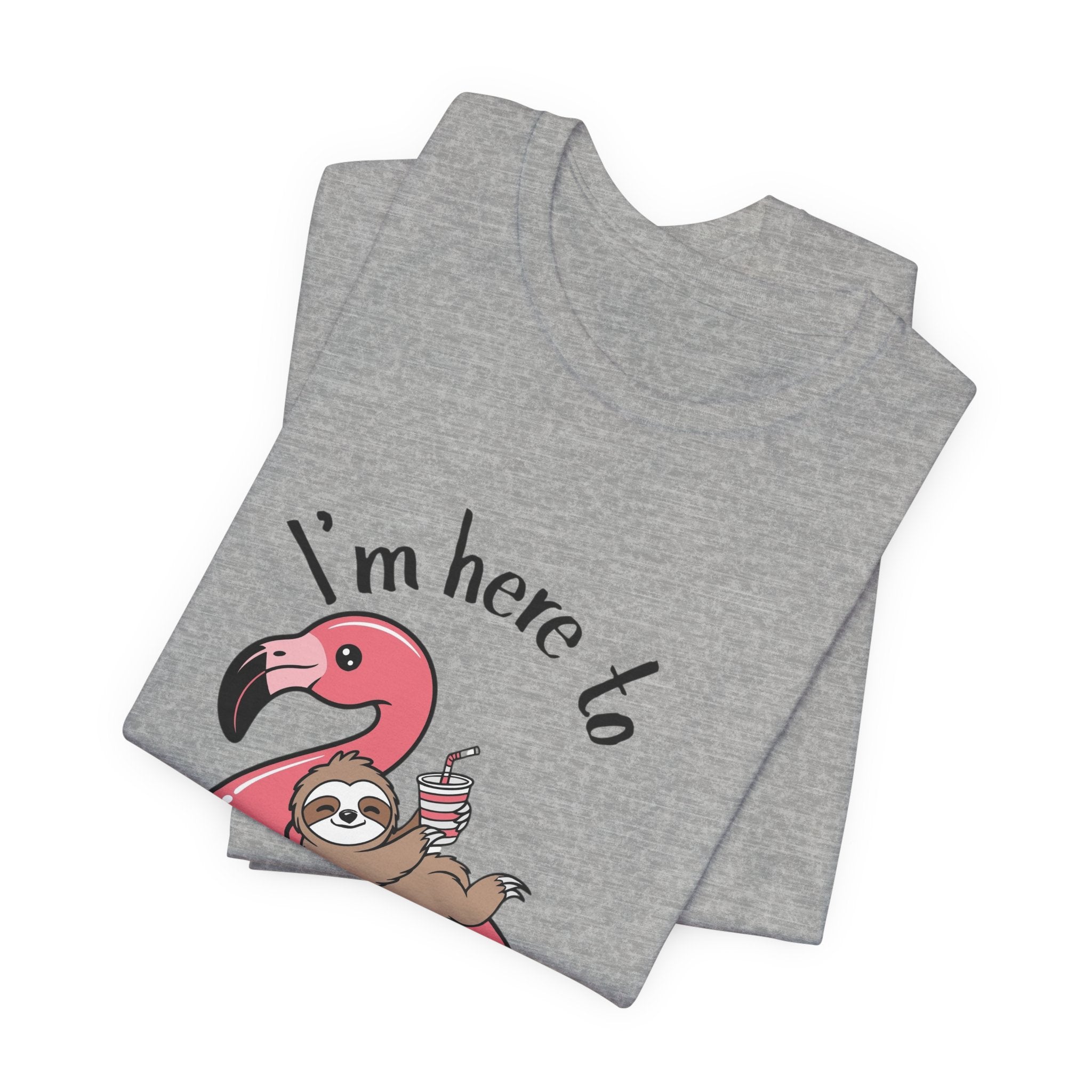 I'm Here to Dilly Dally T‑Shirt — Cute Sloth on Flamingo Float Tee