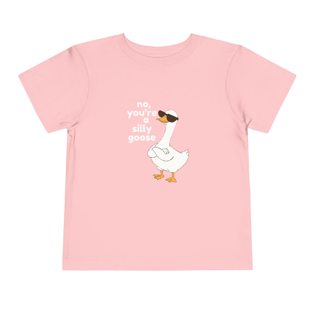 Toddler Tee – "No, You're a Silly Goose" Cute Cartoon Goose Shirt