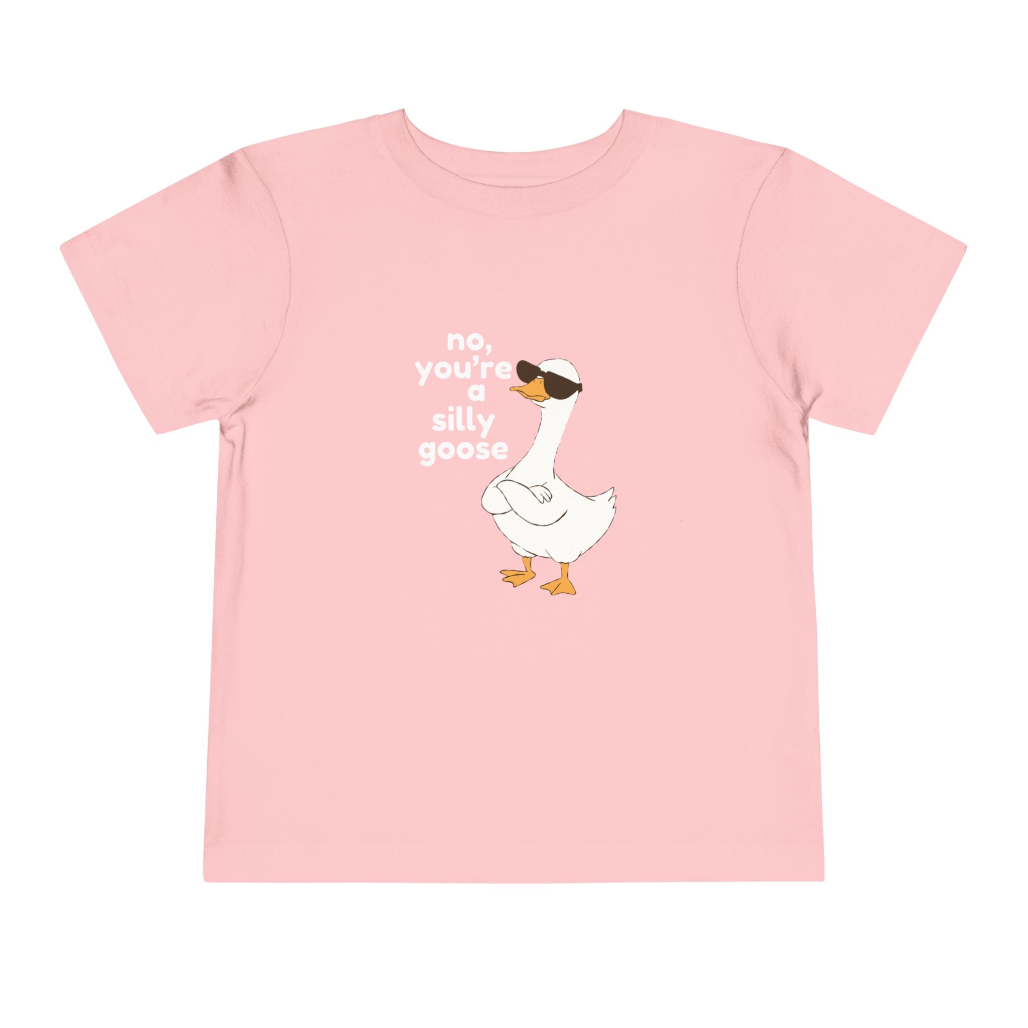 Toddler Tee – "No, You're a Silly Goose" Cute Cartoon Goose Shirt