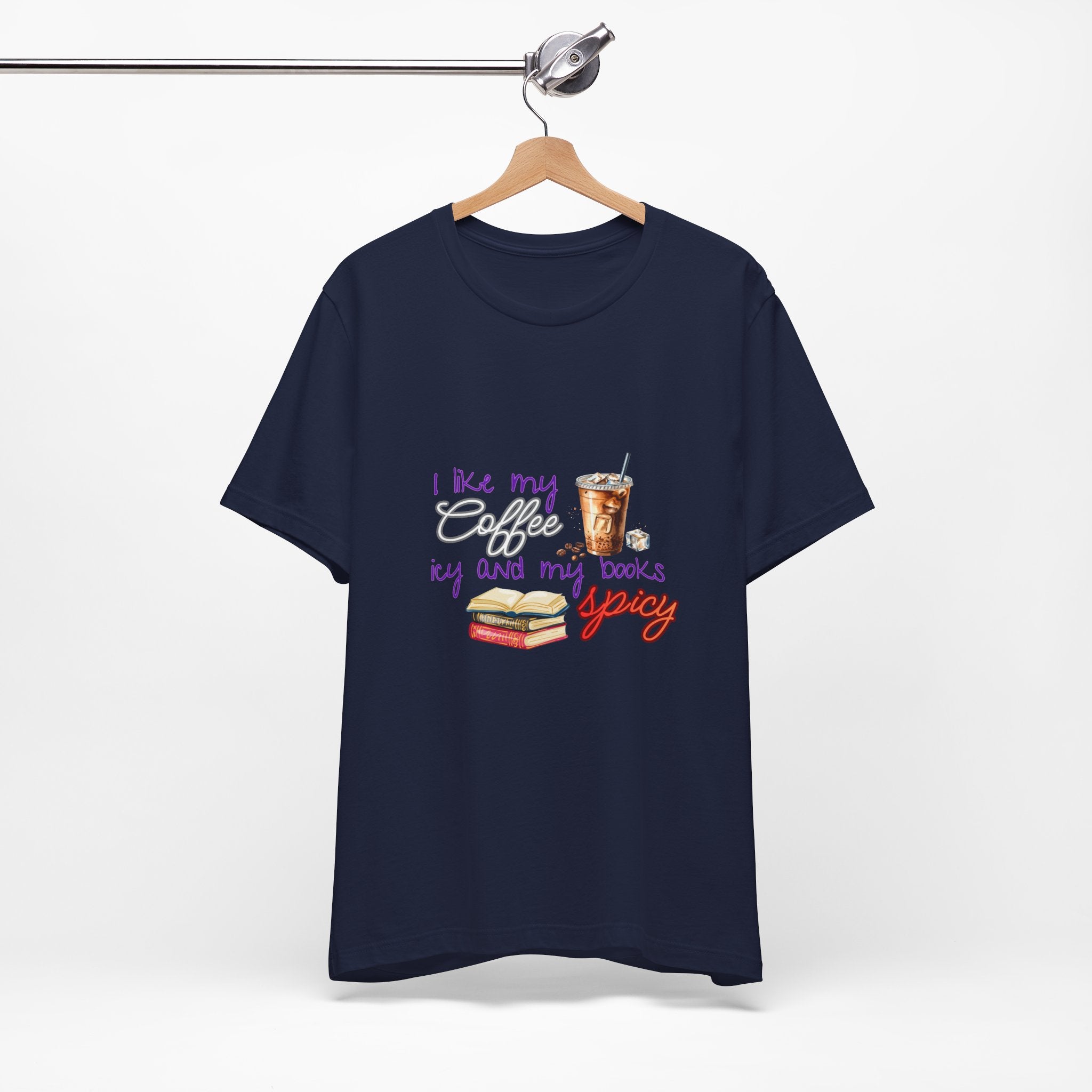 T-Shirt — "I Like My Coffee Icy and My Books Spicy" Graphic Tee (Coffee & Book Lovers)