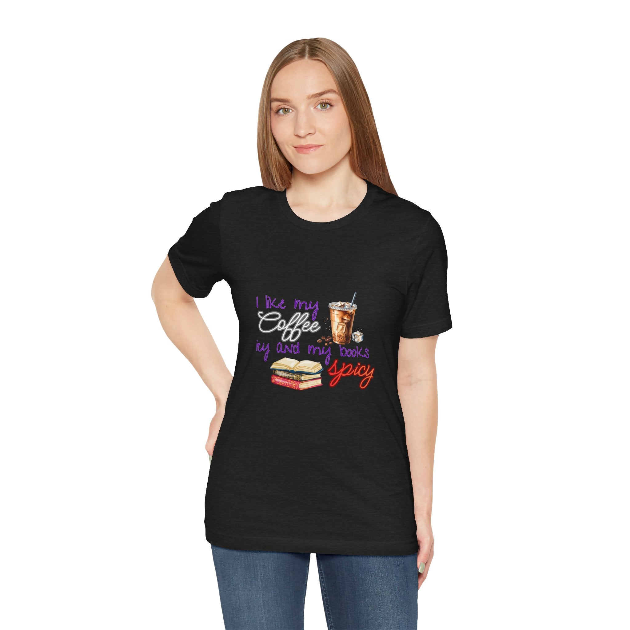 T-Shirt — "I Like My Coffee Icy and My Books Spicy" Graphic Tee (Coffee & Book Lovers)