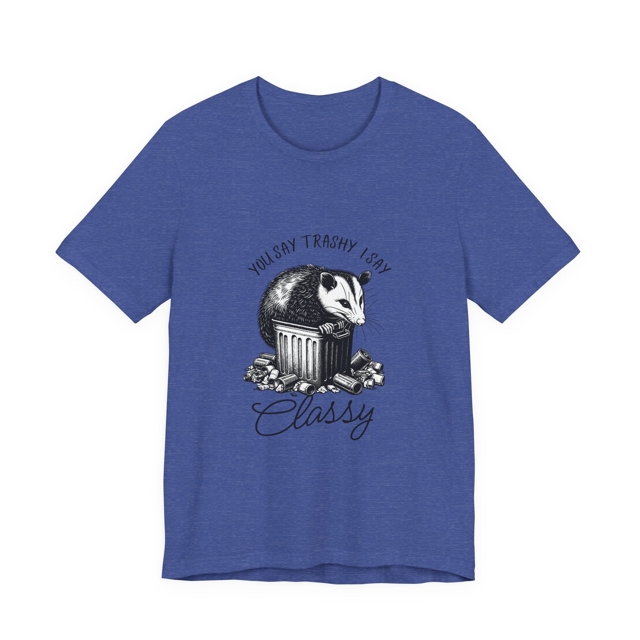 T‑Shirt — “You Say Trashy I Say Classy” Opossum Vintage Graphic Tee