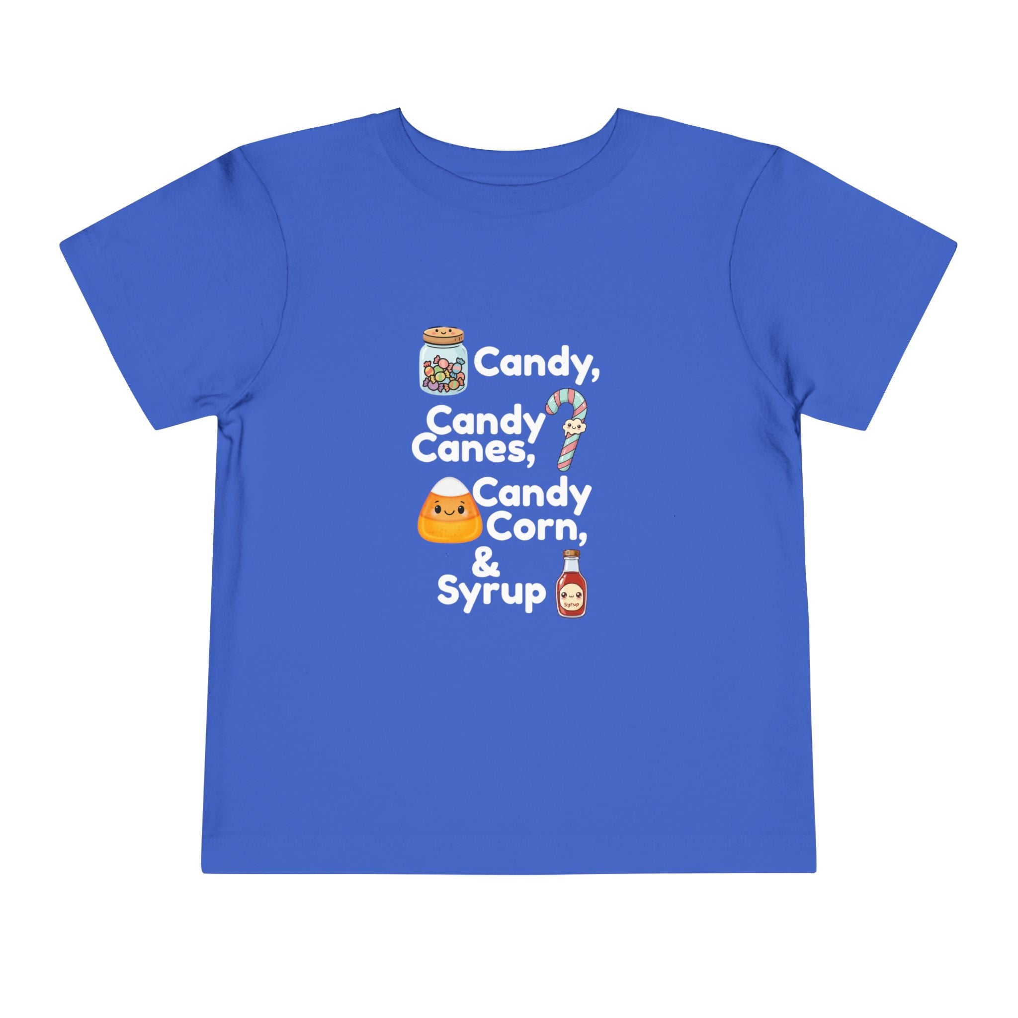 Toddler Tee — "Candy, Candy Canes, Candy Corn & Syrup" Holiday Candy Kids Shirt