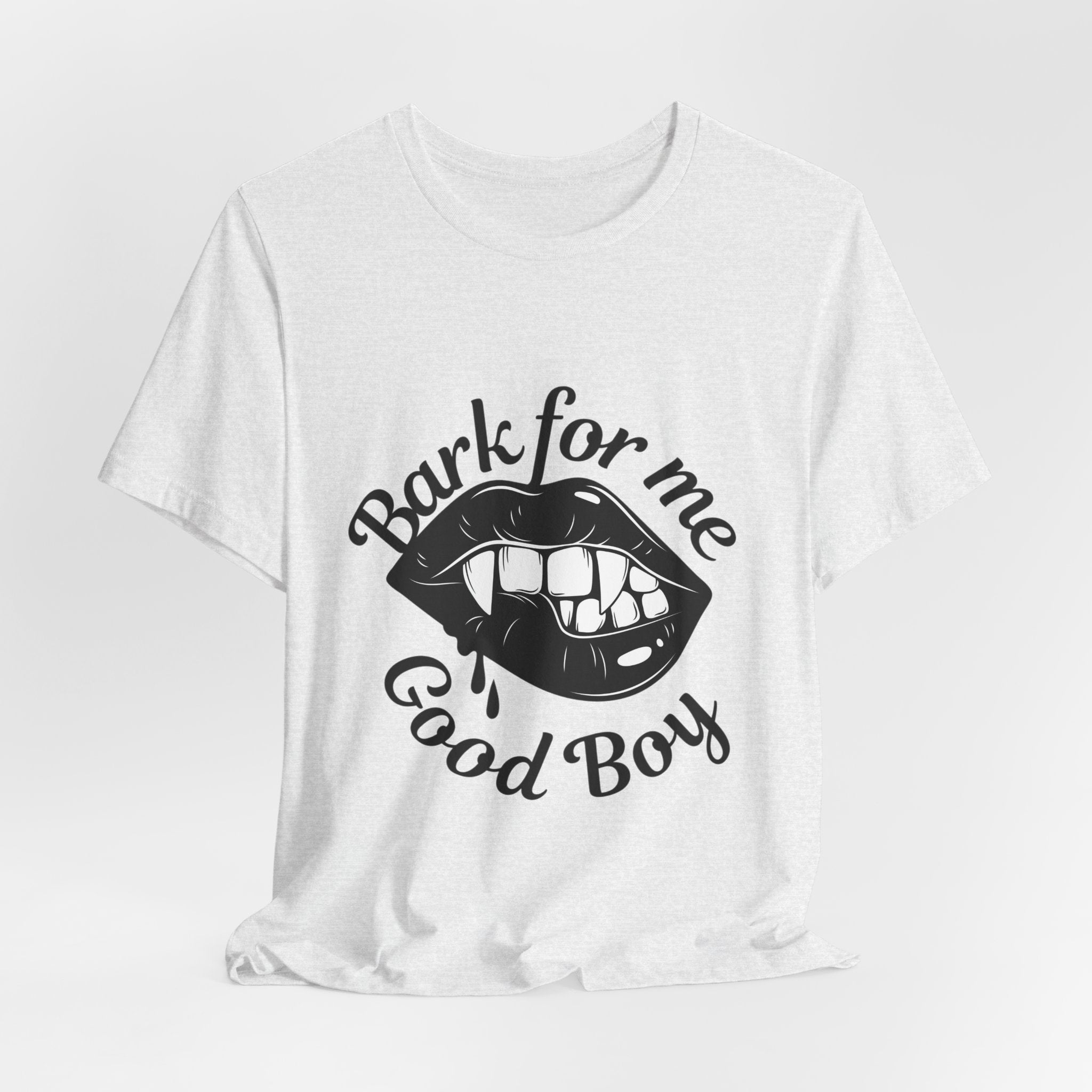 Graphic Tee — "Bark For Me Good Boy" Lip & Teeth Design