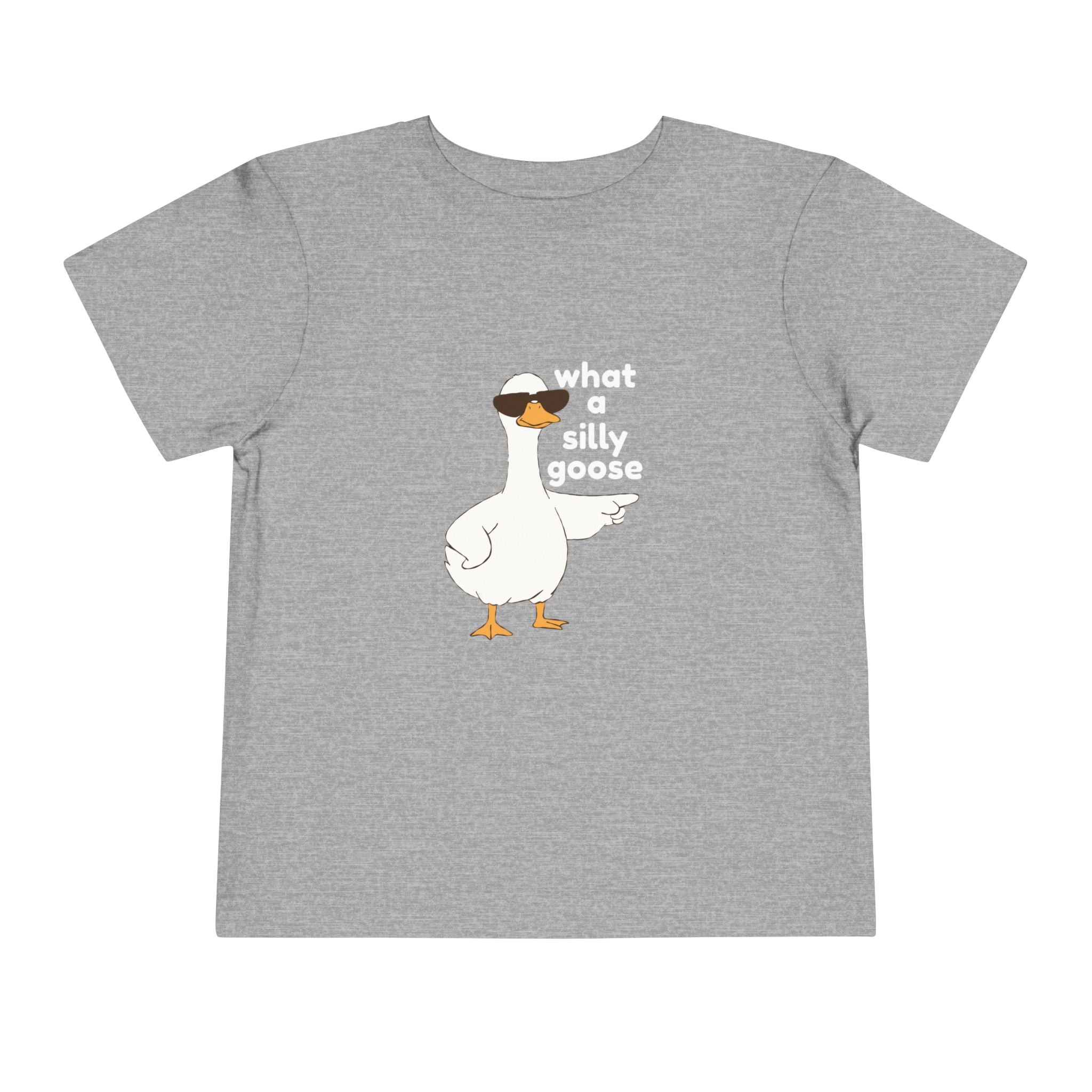 Toddler Tee — 'What a Silly Goose' Cute Goose Graphic Tee for Kids