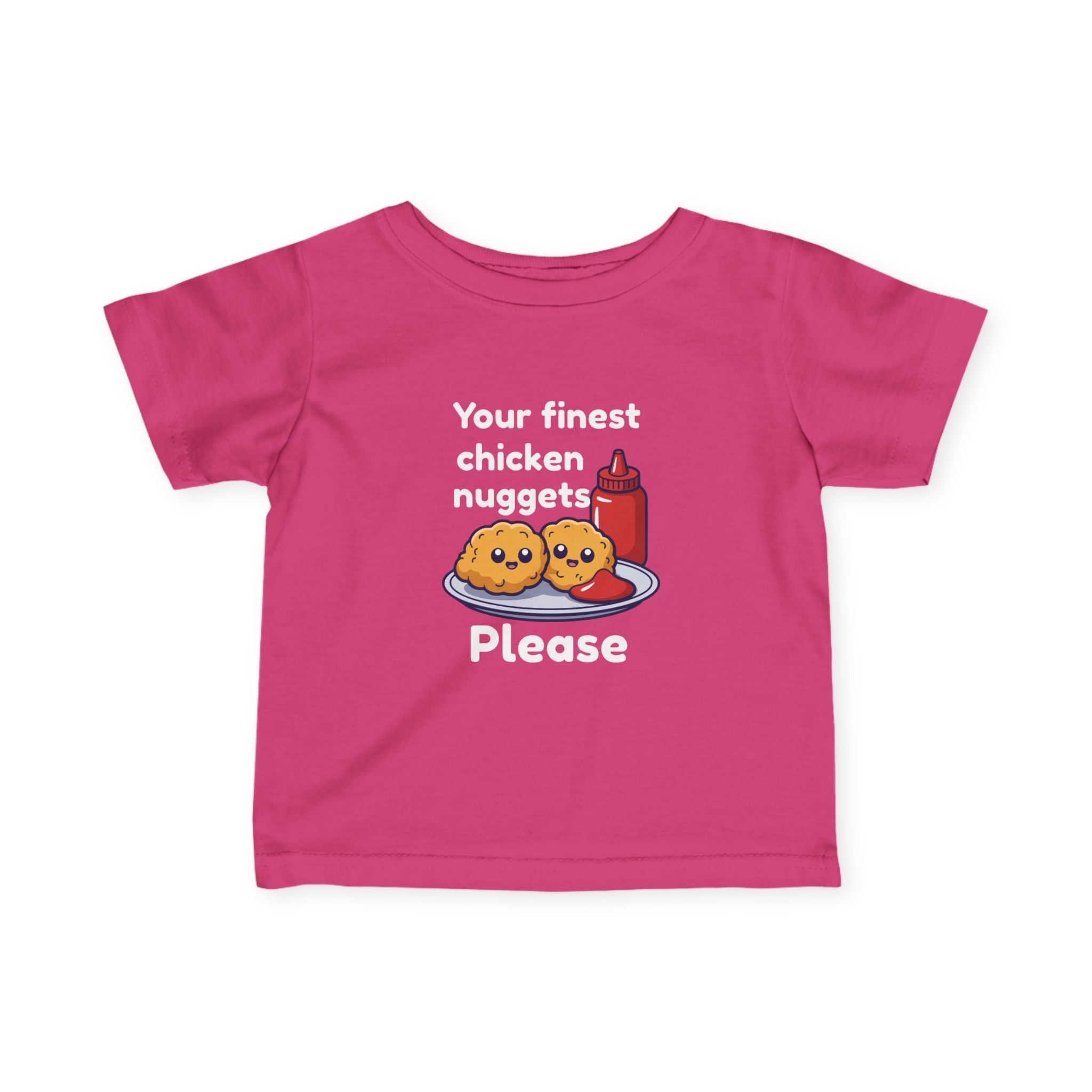 Infant Tee — "Your Finest Chicken Nuggets Please" Cute Kawaii Baby Shirt