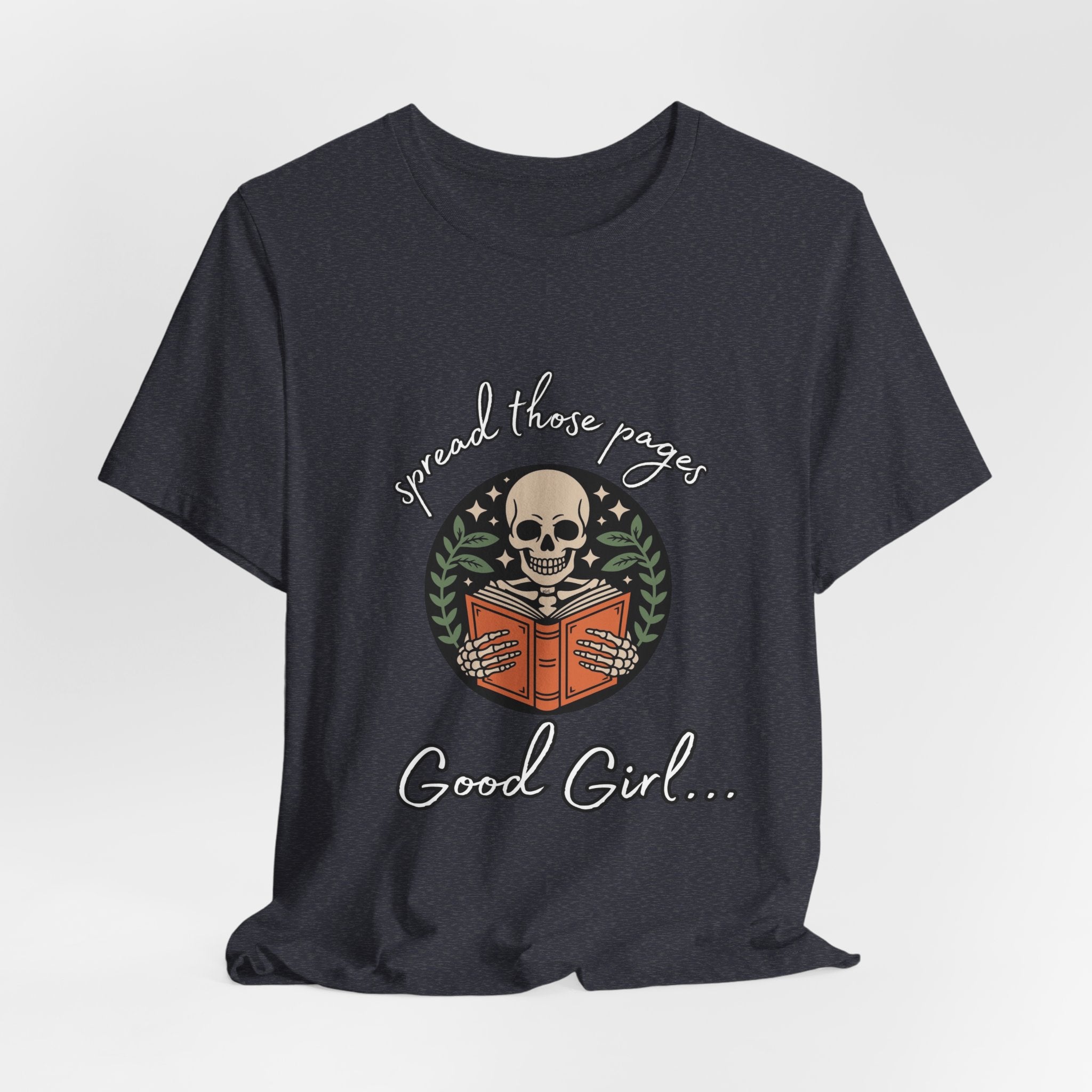 Skull Reading Tee – "Spread those Pages, Good Girl" Graphic T-Shirt