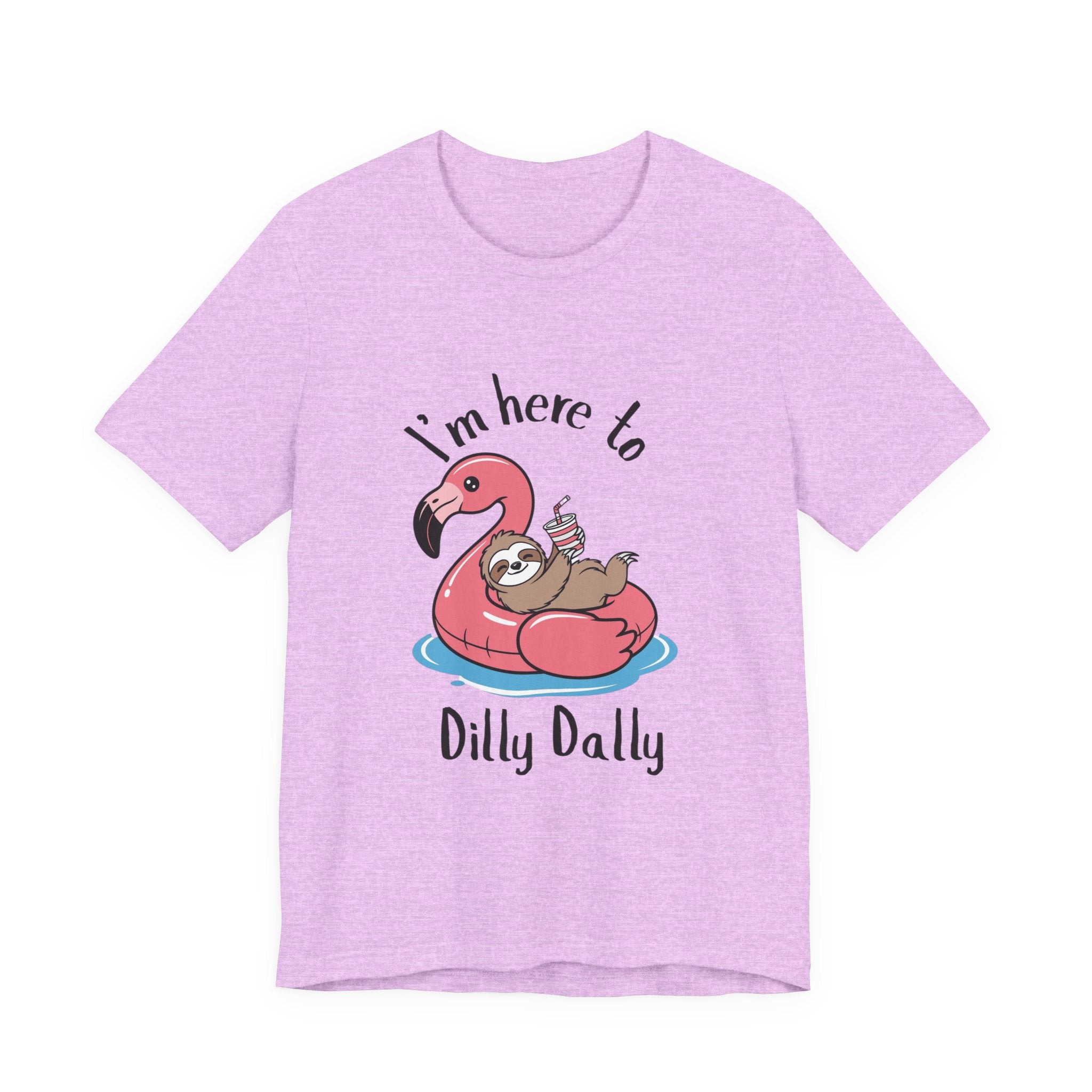 I'm Here to Dilly Dally T‑Shirt — Cute Sloth on Flamingo Float Tee