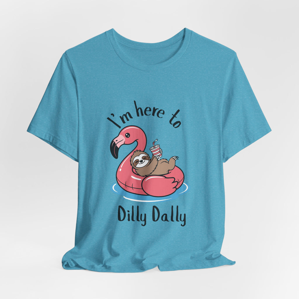 I'm Here to Dilly Dally T‑Shirt — Cute Sloth on Flamingo Float Tee