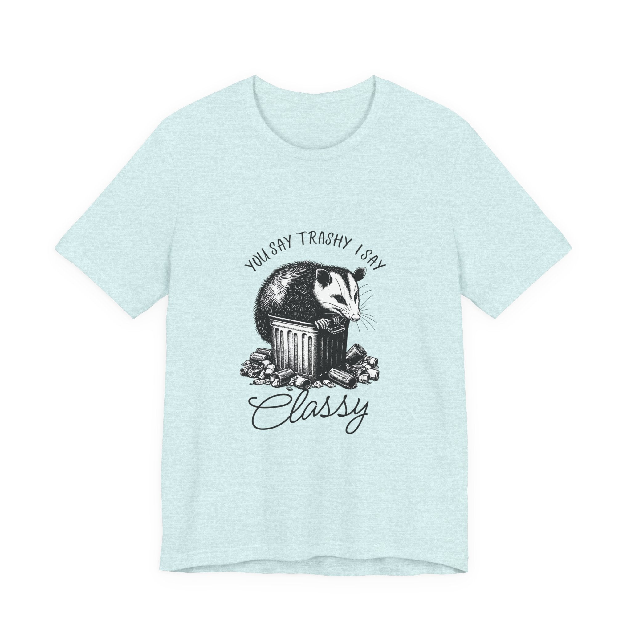 T‑Shirt — “You Say Trashy I Say Classy” Opossum Vintage Graphic Tee