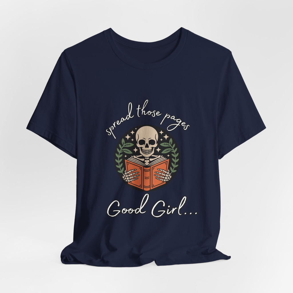 Skull Reading Tee – "Spread those Pages, Good Girl" Graphic T-Shirt
