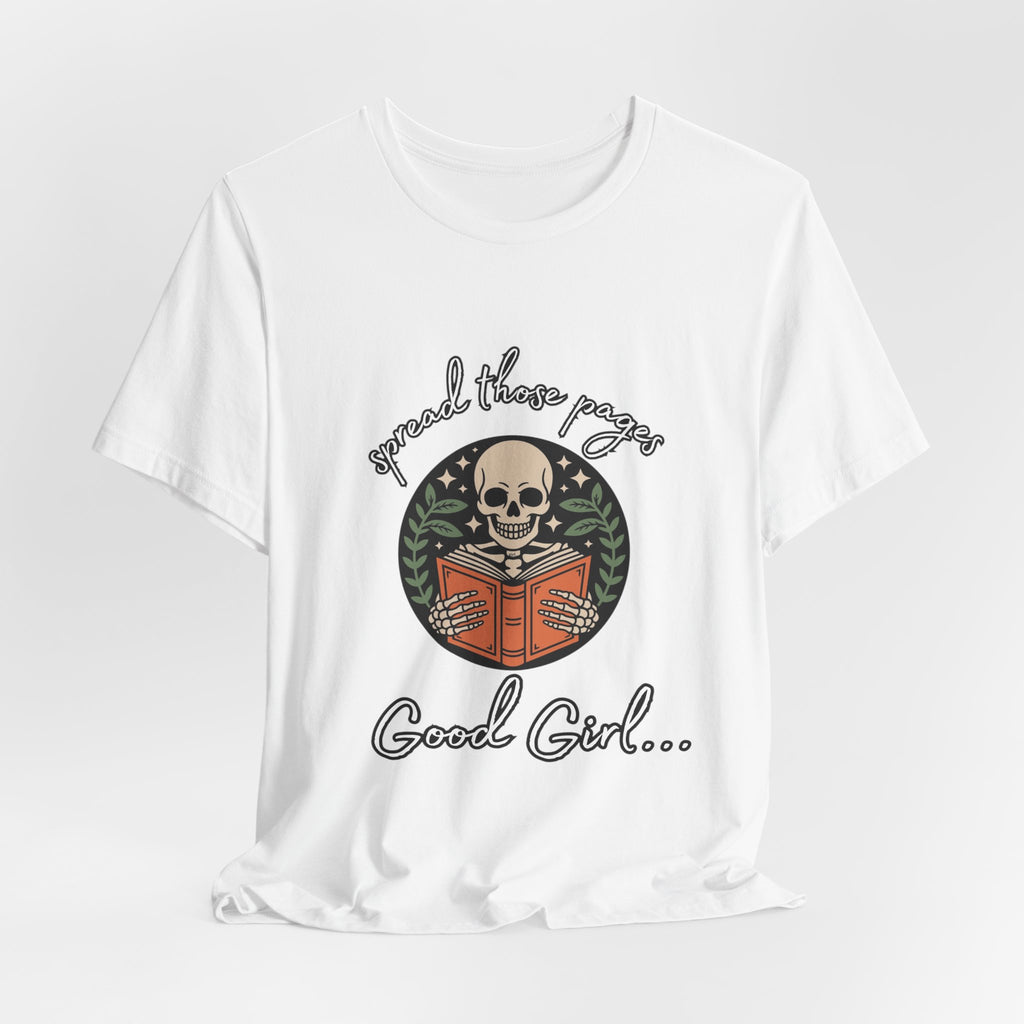 Skull Reading Tee – "Spread those Pages, Good Girl" Graphic T-Shirt